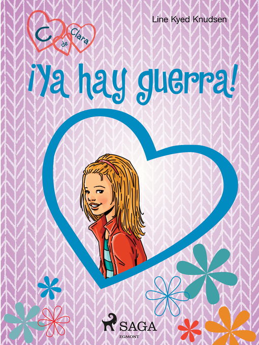 Title details for C de Clara 6--¡Ya hay guerra! by Line Kyed Knudsen - Available